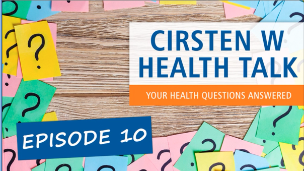 Podcast 437: Cirsten W Health Talks - Part 10