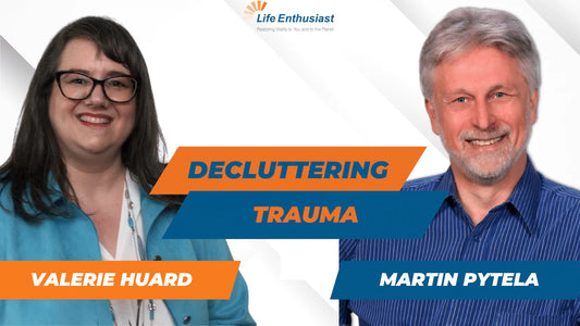 Podcast 485: Decluttering Trauma