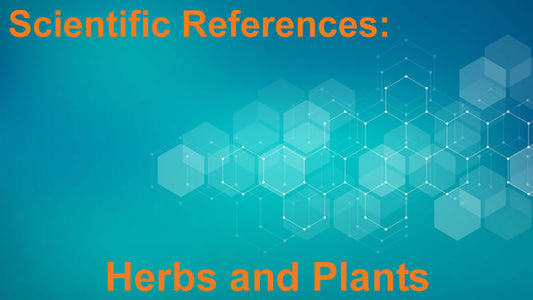 Scientific References: Herbs and Plants