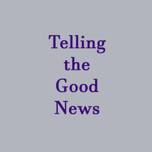 Text 'Telling the Good News' on a light purple background